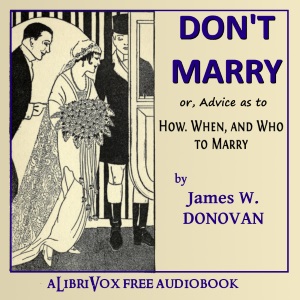 Don't Marry - James W. Donovan Listen Free Audiobook MP3 📙 Free Audiobook Websites