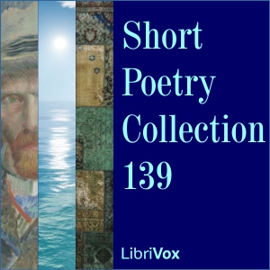 Short Poetry Collection 139 - Various Listen Free Audiobook MP3 📙 Free Audiobook Websites