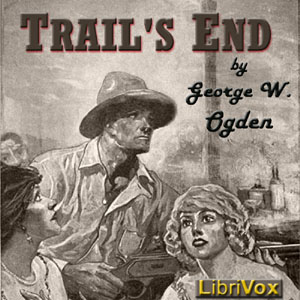 Trail's End - George W. OGDEN Listen Free Audiobook MP3 📙 Free Audiobook Websites