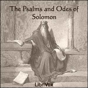 The Psalms and Odes of Solomon - Unknown Listen Free Audiobook MP3 📙 Free Audiobook Websites