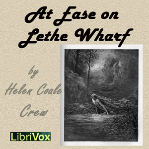 At Ease on Lethe Wharf - Helen Coale CREW Listen Free Audiobook MP3 📙 Free Audiobook Websites