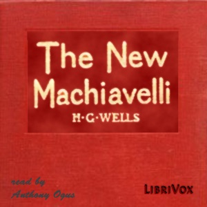 The New Machiavelli - H. G. Wells Listen Free Audiobook MP3 📙 Free Audiobook Websites