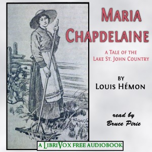 Maria Chapdelaine (version 2) - Louis Hémon Listen Free Audiobook MP3 📙 Free Audiobook Websites