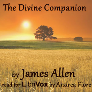 The Divine Companion (Version 2) - James Allen Listen Free Audiobook MP3 📙 Free Audiobook Websites