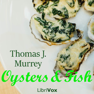 Oysters and Fish - Thomas J. MURREY Listen Free Audiobook MP3 📙 Free Audiobook Websites