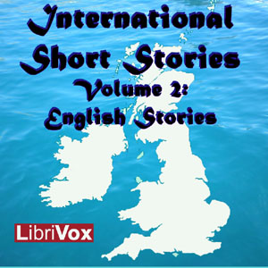 International Short Stories Volume 2: English Stories - Various Listen Free Audiobook MP3 📙 Free Audiobook Websites
