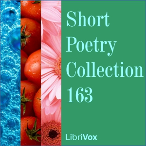 Short Poetry Collection 163 - Various Listen Free Audiobook MP3 📙 Free Audiobook Websites