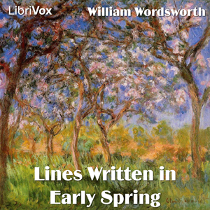 Lines Written in Early Spring - William Wordsworth Listen Free Audiobook MP3 📙 Free Audiobook Websites