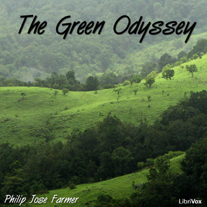 The Green Odyssey - Philip Jose FARMER Listen Free Audiobook MP3 📙 Free Audiobook Websites