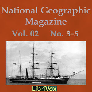 National Geographic Magazine Vol. 02 No. 3-5 - National Geographic Society Listen Free Audiobook MP3 📙 Free Audiobook Websites