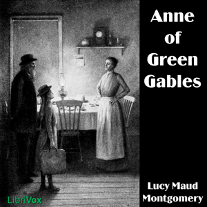 Anne of Green Gables (version 5) - Lucy Maud Montgomery Listen Free Audiobook MP3 📙 Free Audiobook Websites