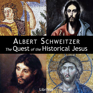 The Quest of the Historical Jesus - Albert SCHWEITZER Listen Free Audiobook MP3 📙 Free Audiobook Websites
