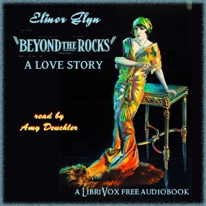 Beyond the Rocks, A Love Story - Elinor Glyn Listen Free Audiobook MP3 📙 Free Audiobook Websites