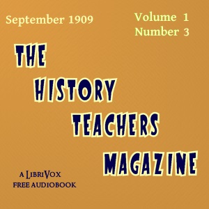 The History Teacher's Magazine, Vol. I, No. 3, November 1909 - Various Listen Free Audiobook MP3 📙 Free Audiobook Websites