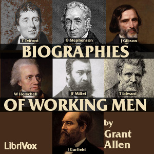 Biographies of Working Men - Grant Allen Listen Free Audiobook MP3 📙 Free Audiobook Websites
