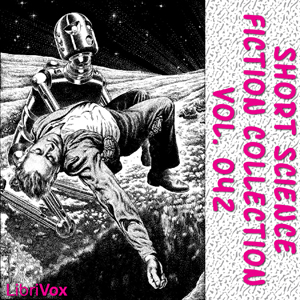 Short Science Fiction Collection 042 - Various Listen Free Audiobook MP3 📙 Free Audiobook Websites