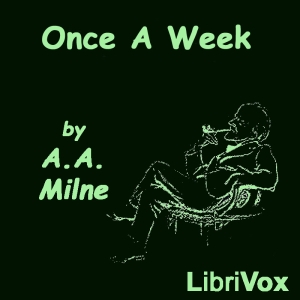 Once a Week - A. A. MILNE Listen Free Audiobook MP3 📙 Free Audiobook Websites