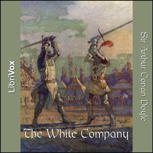 The White Company - Sir Arthur Conan Doyle Listen Free Audiobook MP3 📙 Free Audiobook Websites
