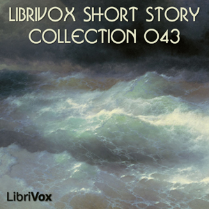 Short Story Collection Vol. 043 - Various Listen Free Audiobook MP3 📙 Free Audiobook Websites