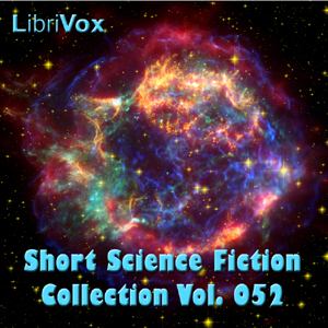 Short Science Fiction Collection 052 - Various Listen Free Audiobook MP3 📙 Free Audiobook Websites