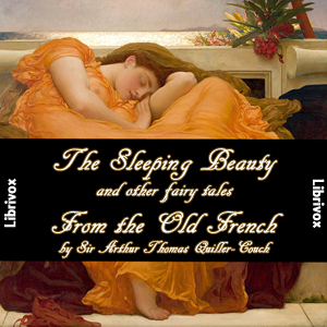 The Sleeping Beauty and other fairy tales From the Old French - Charles Perrault Listen Free Audiobook MP3 📙 Free Audiobook Websites