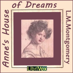 Anne's House of Dreams (version 2) - Lucy Maud Montgomery Listen Free Audiobook MP3 📙 Free Audiobook Websites