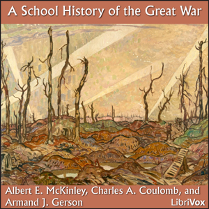 A School History of the Great War - Albert E. MCKINLEY Listen Free Audiobook MP3 📙 Free Audiobook Websites