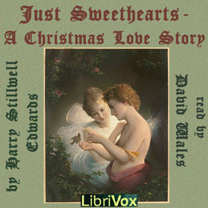 Just Sweethearts; A Christmas Love Story - Harry Stillwell EDWARDS Listen Free Audiobook MP3 📙 Free Audiobook Websites