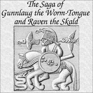 The Saga of Gunnlaug the Worm-Tongue and Raven the Skald - Anonymous Listen Free Audiobook MP3 📙 Free Audiobook Websites
