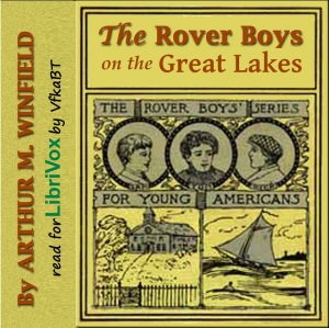 The Rover Boys on the Great Lakes - Arthur M. Winfield Listen Free Audiobook MP3 📙 Free Audiobook Websites