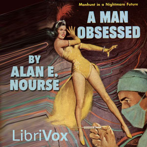 A Man Obsessed - Alan Edward NOURSE Listen Free Audiobook MP3 📙 Free Audiobook Websites