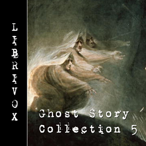 Ghost Story Collection 005 - Various Listen Free Audiobook MP3 📙 Free Audiobook Websites