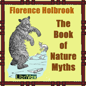The Book of Nature Myths - Florence HOLBROOK Listen Free Audiobook MP3 📙 Free Audiobook Websites