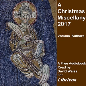 A Christmas Miscellany 2017 - Various Listen Free Audiobook MP3 📙 Free Audiobook Websites