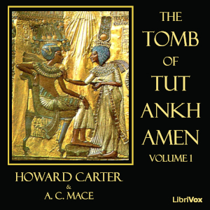 The Tomb of Tut-Ankh-Amen Vol. 1 - Howard CARTER Listen Free Audiobook MP3 📙 Free Audiobook Websites