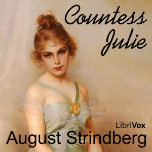 Countess Julie - August Strindberg Listen Free Audiobook MP3 📙 Free Audiobook Websites