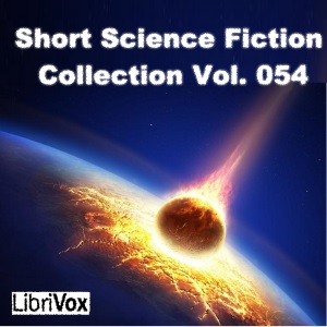 Short Science Fiction Collection 054 - Various Listen Free Audiobook MP3 📙 Free Audiobook Websites