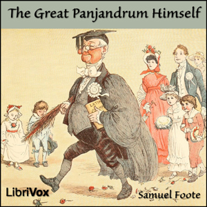 The Great Panjandrum Himself - Samuel FOOTE Listen Free Audiobook MP3 📙 Free Audiobook Websites