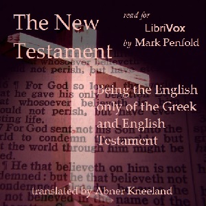 The New Testament: Being the English Only of the Greek and English Testament - Undefined Listen Free Audiobook MP3 📙 Free Audiobook Websites