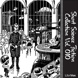 Short Science Fiction Collection 010 - Various Listen Free Audiobook MP3 📙 Free Audiobook Websites