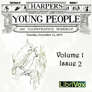 Harper's Young People, Vol. 01, Issue 02, Nov. 11, 1879 - Various Listen Free Audiobook MP3 📙 Free Audiobook Websites