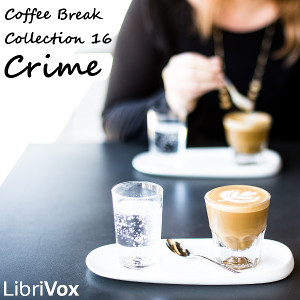Coffee Break Collection 16 - Crime Listen Free Audiobook MP3 📙 Free Audiobook Websites