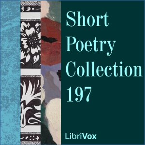 Short Poetry Collection 197 - Various Listen Free Audiobook MP3 📙 Free Audiobook Websites