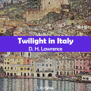 Twilight in Italy - D. H. Lawrence Listen Free Audiobook MP3 📙 Free Audiobook Websites
