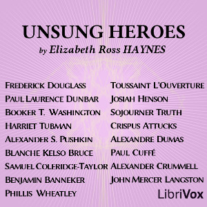 Unsung Heroes - Elizabeth Ross HAYNES Listen Free Audiobook MP3 📙 Free Audiobook Websites