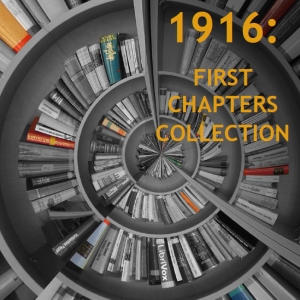 1916: First Chapters Collection - Various Listen Free Audiobook MP3 📙 Free Audiobook Websites