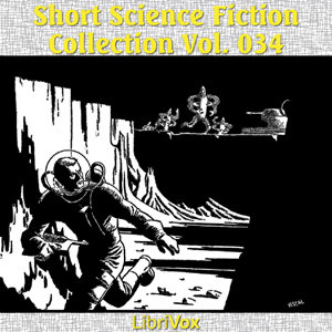 Short Science Fiction Collection 034 - Various Listen Free Audiobook MP3 📙 Free Audiobook Websites