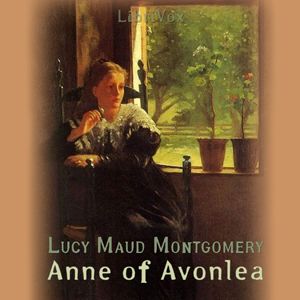 Anne of Avonlea (version 2) - Lucy Maud Montgomery Listen Free Audiobook MP3 📙 Free Audiobook Websites
