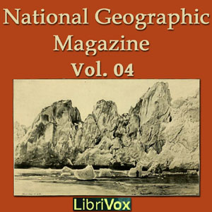 The National Geographic Magazine Vol. 04 - National Geographic Society Listen Free Audiobook MP3 📙 Free Audiobook Websites
