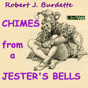 Chimes From A Jester’s Bells - Robert Jones Burdette Listen Free Audiobook MP3 📙 Free Audiobook Websites